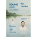Sound and Silence: My Experience with China and Literature