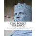 King Robert the Bruce