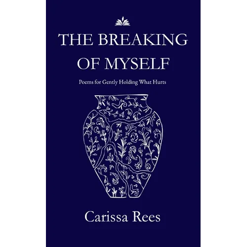 The Breaking of Myself
