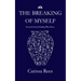 The Breaking of Myself