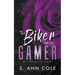 The Biker and the Gamer