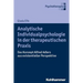 Analytische Individualpsychologie in Der Therapeutischen PRAXIS: Das Konzept Alfred Adlers Aus Existentieller Perspektive
