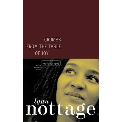Crumbs from the Table of Joy and Other Plays