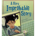 A Very Improbable Story: A Math Adventure