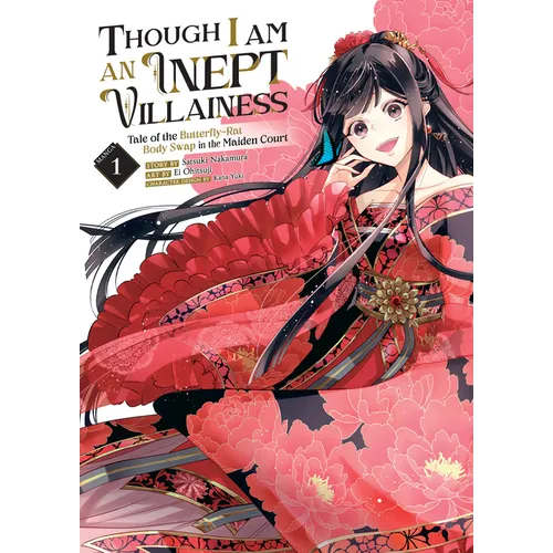 Though I Am an Inept Villainess: Tale of the Butterfly-Rat Body Swap in the Maiden Court (Manga) Vol. 1