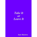 Take It or Leave It