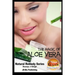 The Magic of Aloe Vera