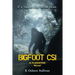 Bigfoot CSI: A Flashfire Novel