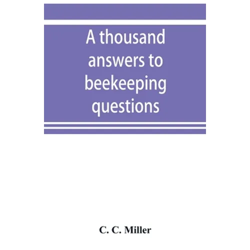 A thousand answers to beekeeping questions