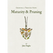 Growing a Thriving Hope: Maturity & Pruning