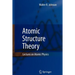 Atomic Structure Theory: Lectures on Atomic Physics