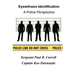 Eyewitness Identification: A Police Perspective