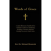 Words of Grace: A Quick Reference Handbook for Christian Leaders in Conducting Weddings, Funerals, Baptisms, Worship Services and Much More