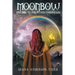 Moonbow: The Colors of Iris