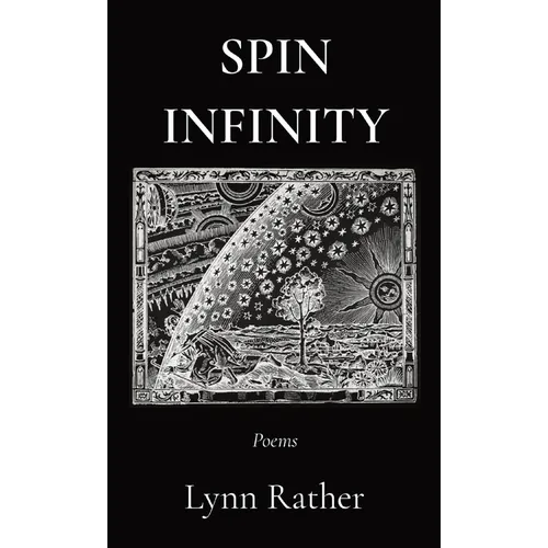 Spin Infinity: Poems