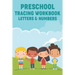 Preschool Tracing Workbook Letters & Numbers: Handwriting Practice Activity Pages For Kids, Work Sheets With Letters and Numbers To Trace