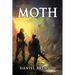 Moth: The Moth Saga, Book 1