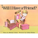 Will I Have a Friend?