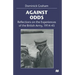 Against Odds: Reflections on the Experiences of the British Army, 1914-45