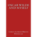 Oscar Wilde and Myself