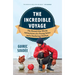 The Incredible Voyage: The Round-The-World Adventures of a Young Sailor and a Seafaring Chicken