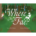 Where Are the Fae?