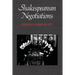 Shakespearean Negotiations: The Circulation of Social Energy in Renaissance England Volume 4