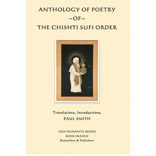 Anthology of Poetry of the Chishti Sufi Order