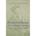French Calvinism in the Sixteenth Century: A History in Biography