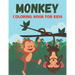 Monkey Coloring Book For Kids: Funny and Monkey Rabit Designs