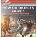 How Do Objects Move? Force and Motion Energy, Force and Motion Grade 3 Children's Physics Books