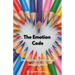 The Emotion Code: Decoding Emotional Intelligence