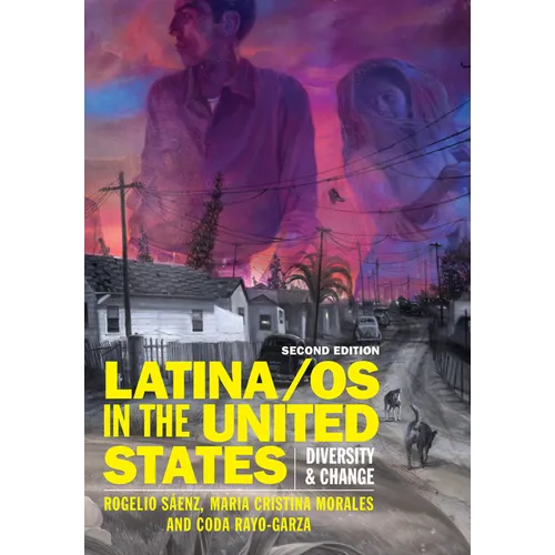 Latina/OS in the United States: Diversity and Change