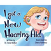 I Got a New Hearing Aid