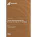 Novel Nanomaterials for Energy Storage and Catalysis