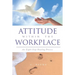 Attitude Within the Workplace: An Eight-Step Healing Process