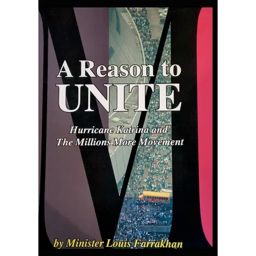 A Reason To Unite: Hurricane Katrina and the Millions More Movement