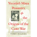 Yucatán's Maya Peasantry and the Origins of the Caste War