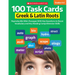 100 Task Cards: Greek & Latin Roots: Reproducible Mini-Passages with Key Questions to Boost Vocabulary and Reading Comprehension Skills