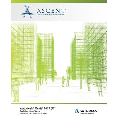 Autodesk Revit 2017 (R1): Collaboration Tools - Metric: Autodesk Authorized Publisher