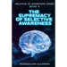The Supremacy of Selective Awareness