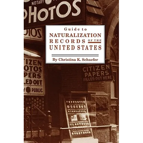Guide to Naturalization Records of the United States