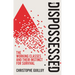 The Dispossessed: The Working Classes and Their Instinct for Survival