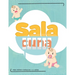 Sala Cuna: Para niños y niñas de 1 a 3 años
