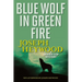 Blue Wolf In Green Fire: A Woods Cop Mystery