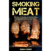 Smoking Meat: The Best 20 Recipes of Smoked Meat, Unique Recipes for Unique BBQ
