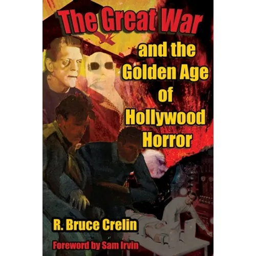 The Great War and the Golden Age of Hollywood Horror