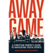 Away Game: A Christian Parent's Guide to Navigating Youth Sports
