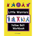 Little Warriors Yellow Belt Workbook