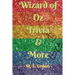 Wizard of Oz Trivia & More